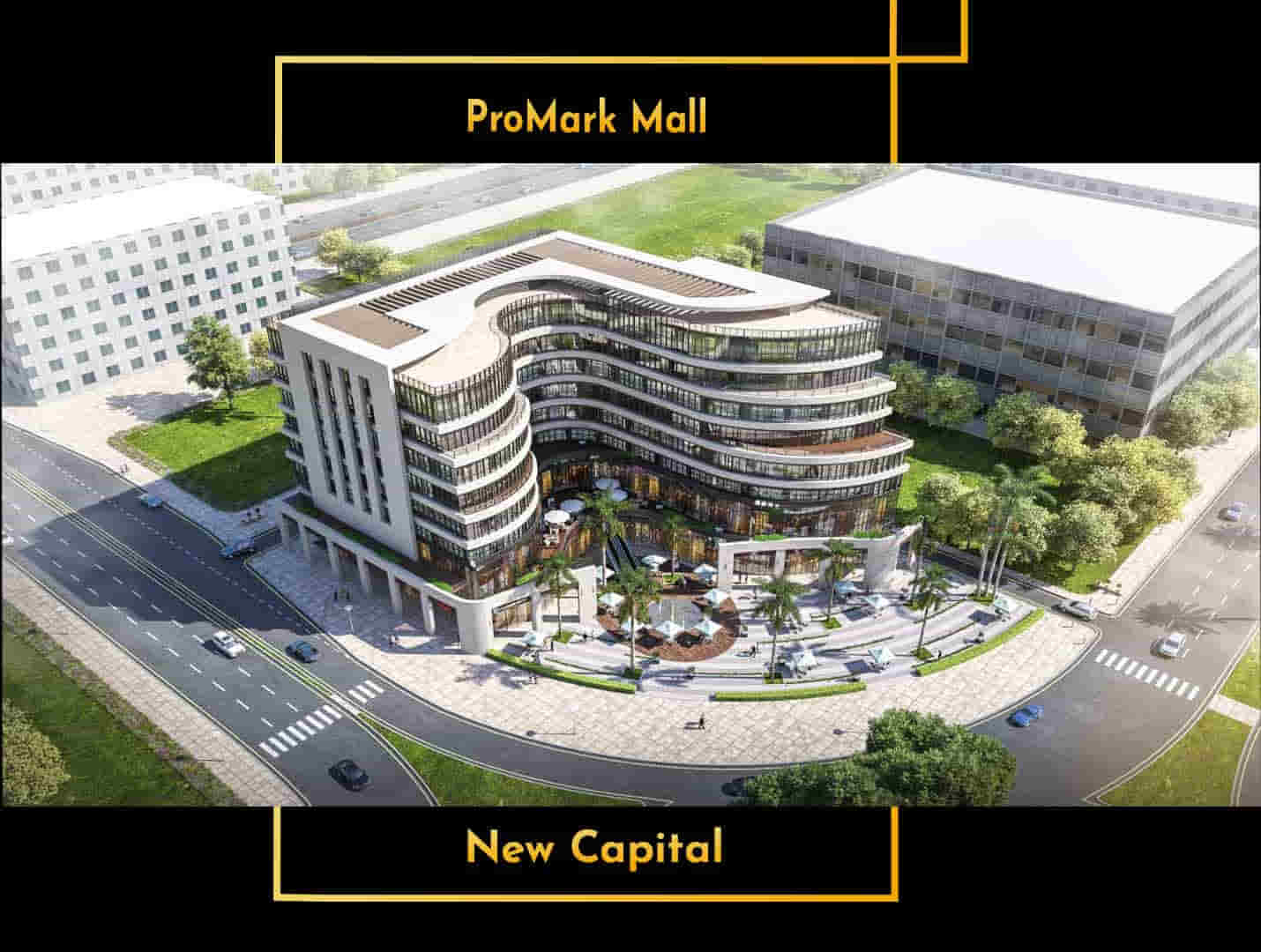 ProMark Mall New Capital Masharf Real Estate ProMark Mall New Capital