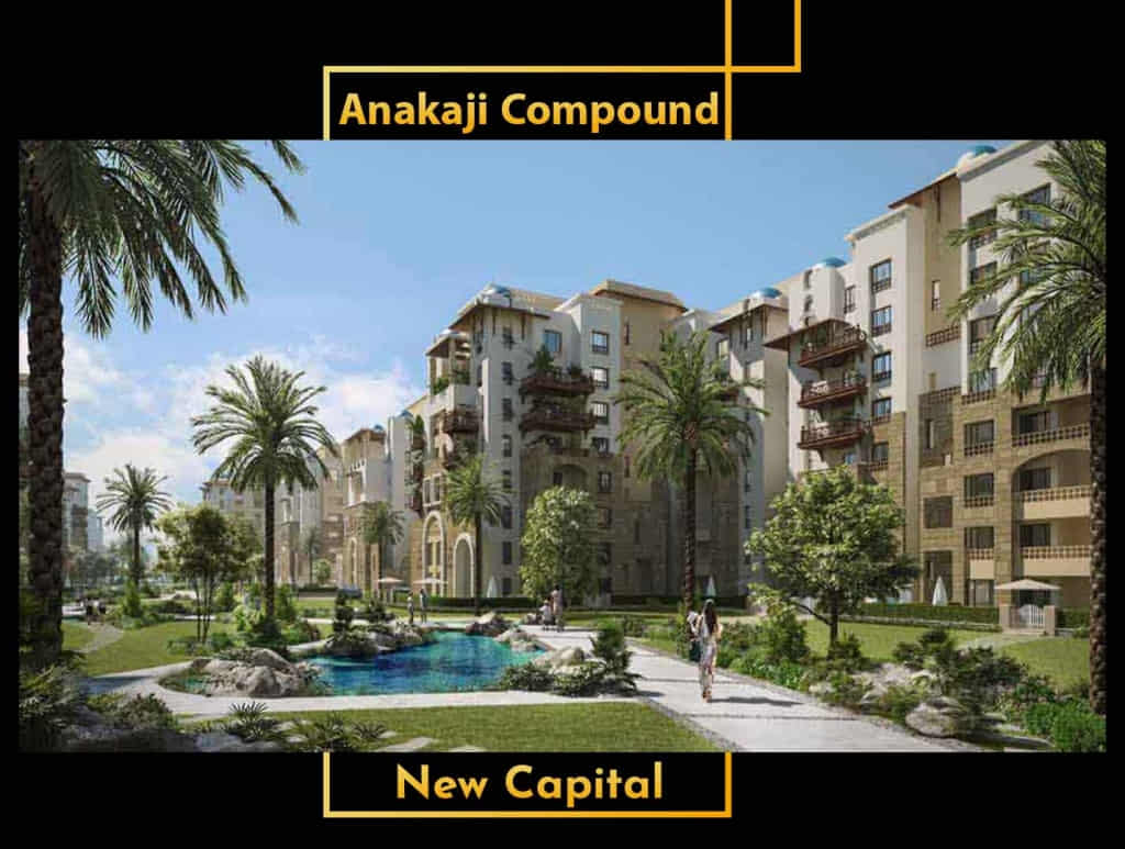 Anakaji compound new capital