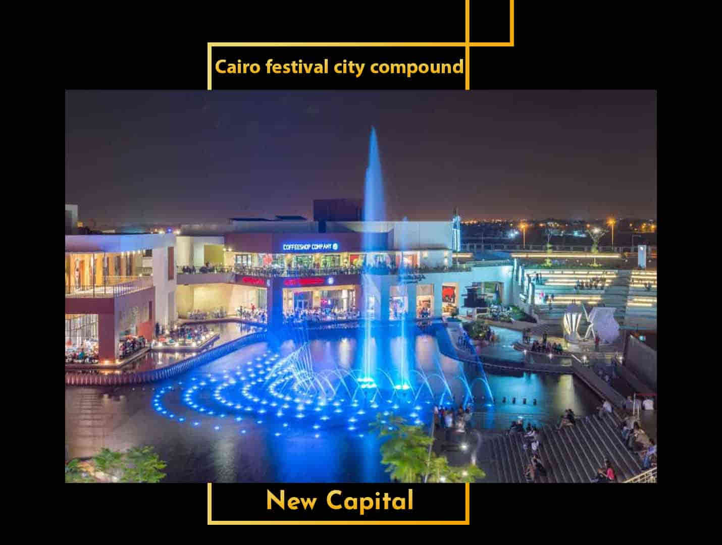 Cairo festival city compound new cairo Masharf Real Estate