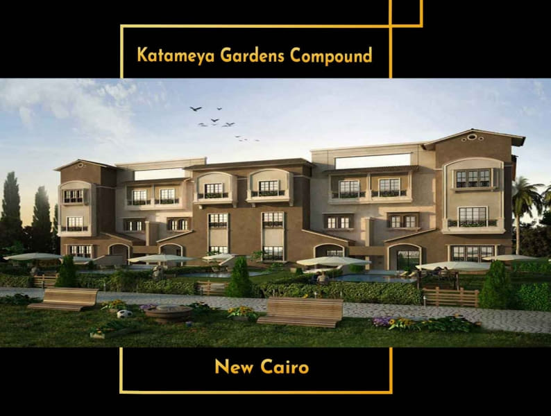 Katameya Gardens New Cairo Compound Masharf Real Estate