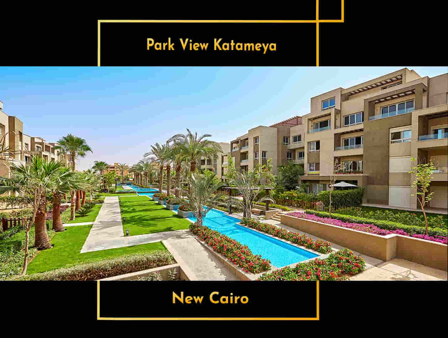 Park View Katameya New Cairo Masharf Real Estate