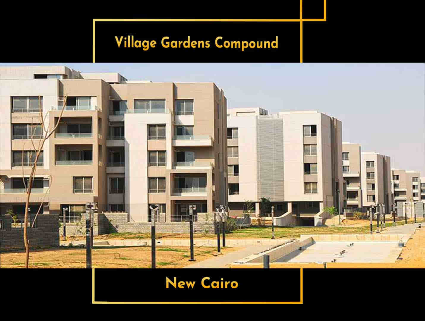 Village Gardens Katameya Compound New Cairo Masharf Real Estate
