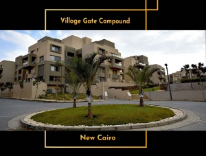 Village Gate Compound New Cairo